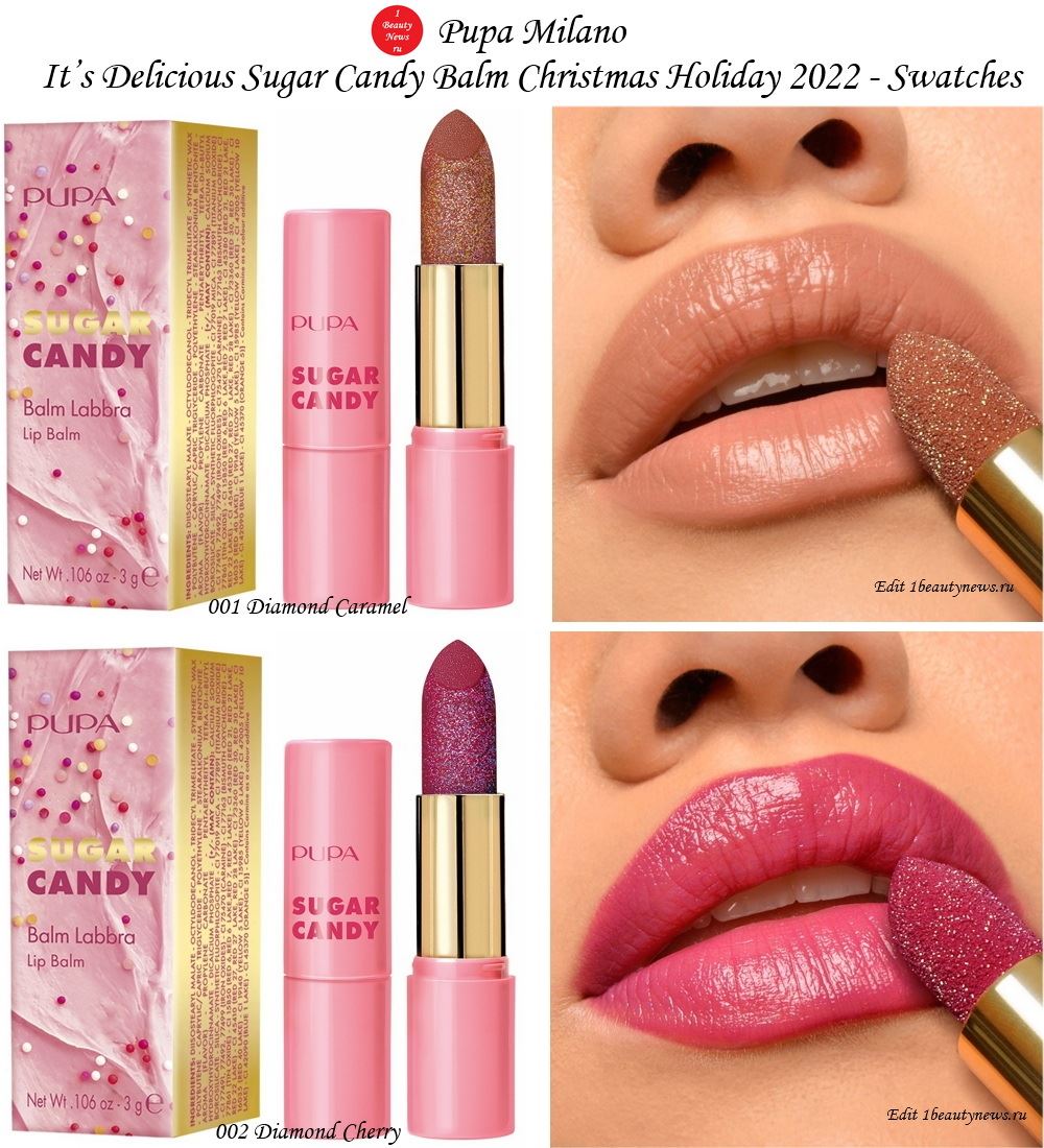 Pupa Milano It’s Delicious Sugar Candy Balm Christmas Holiday 2022 - Swatches